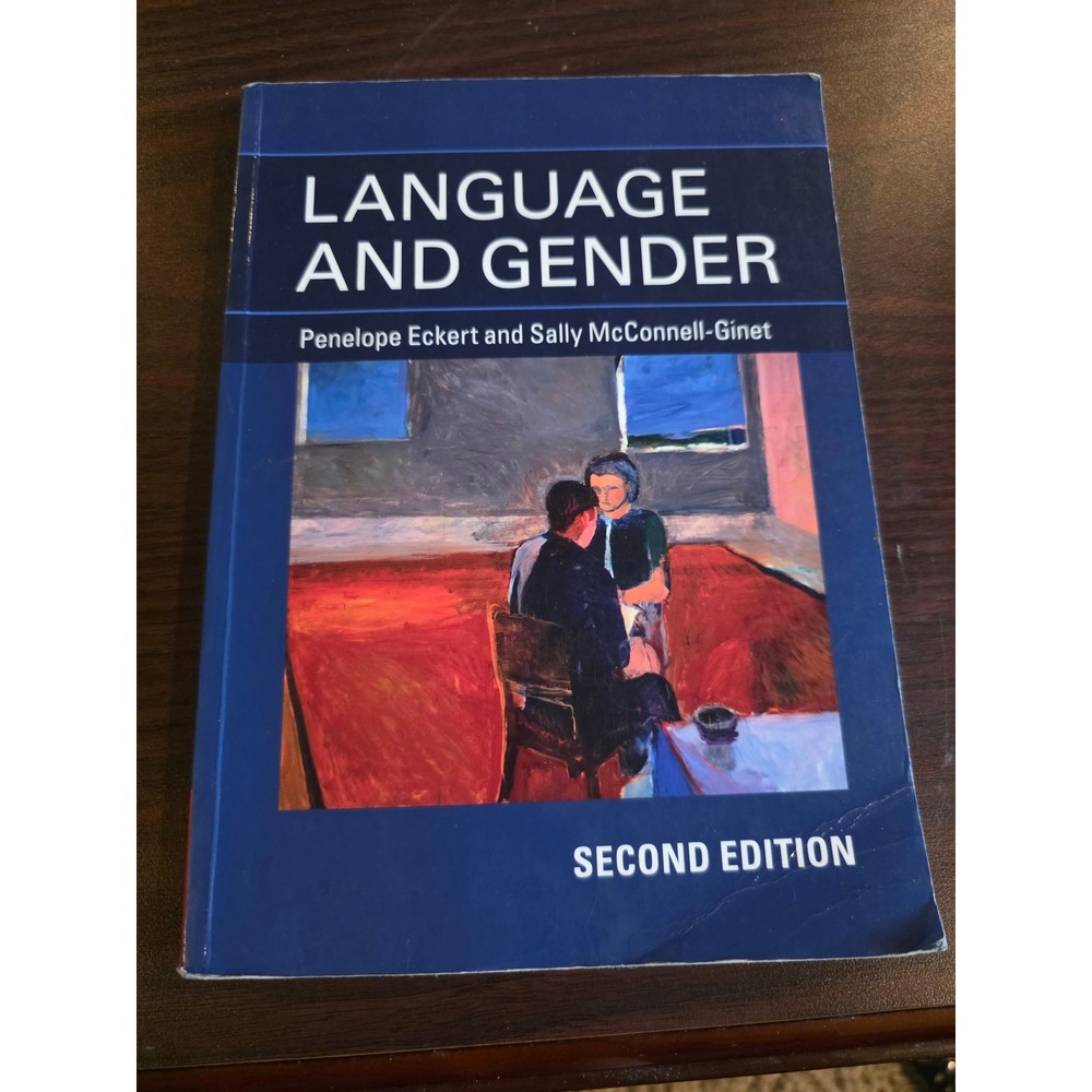 Language and Gender by Eckert & McConnell-Ginet, Second Edition
